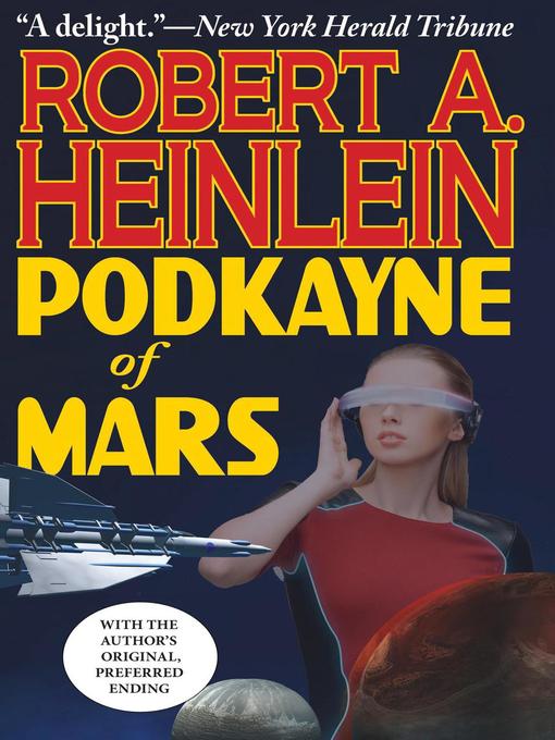 Title details for Podkayne of Mars by Robert A. Heinlein - Available